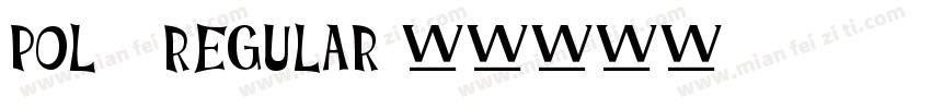 pol 3 Regular字体转换